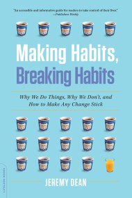 Making Habits, Breaking Habits