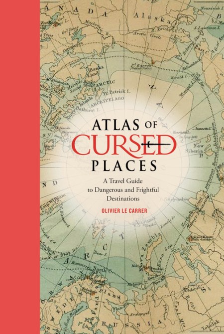 Atlas of Cursed Places