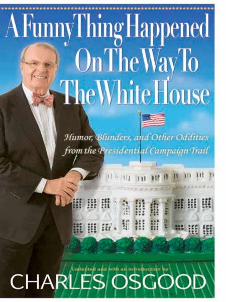 A Funny Thing Happened on the Way to the White House
