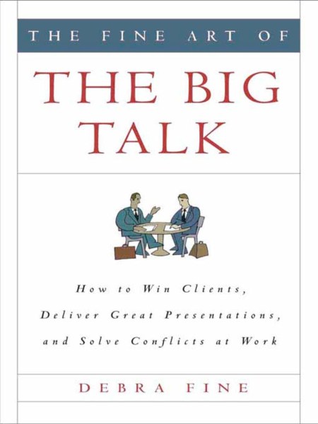 The Fine Art of the Big Talk