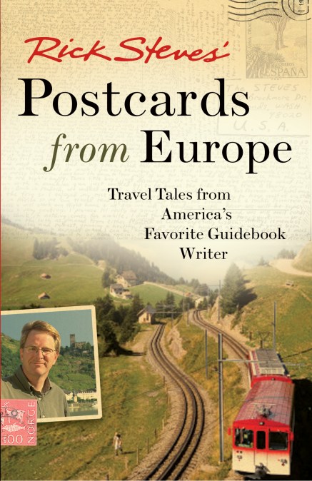 Rick Steves' Postcards from Europe