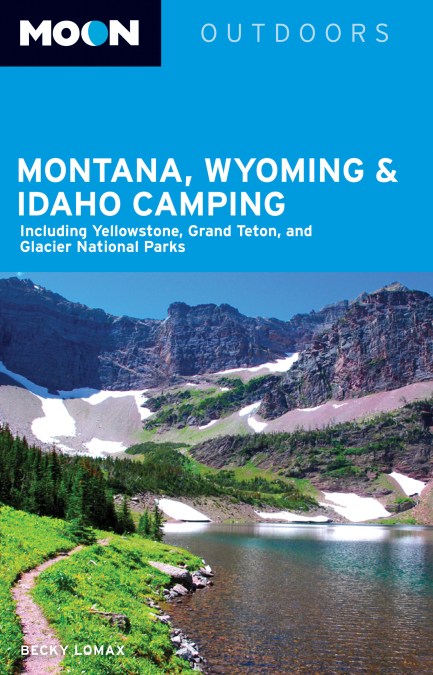 Moon Montana, Wyoming & Idaho Camping