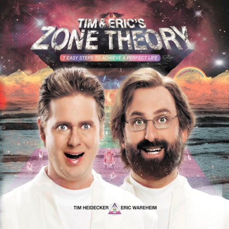 Tim and Eric’s Zone Theory