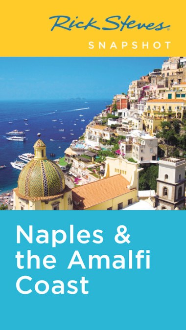 Rick Steves Snapshot Naples & the Amalfi Coast