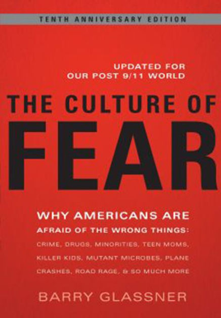The Culture of Fear