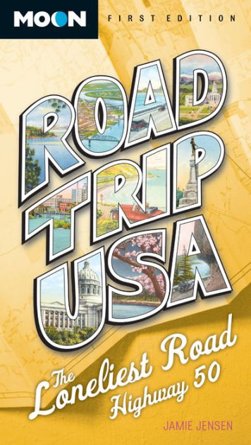 Road Trip USA: The Loneliest Road, Highway 50