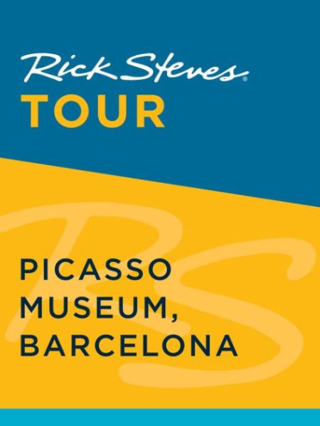 Rick Steves Tour: Picasso Museum, Barcelona
