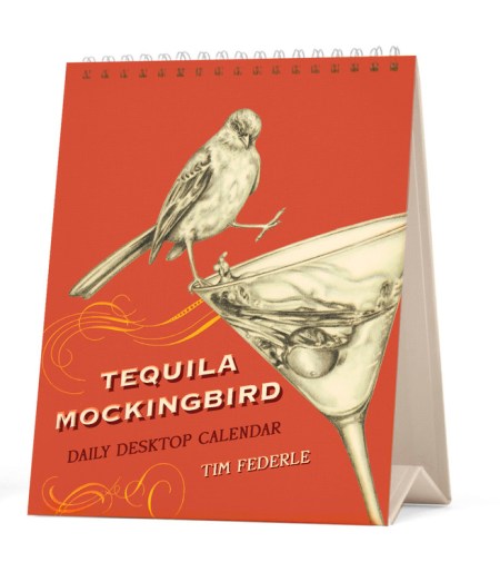 TEQUILA MOCKINGBIRD: DESKTOP CALENDAR
