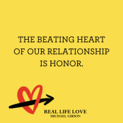 "The beating heart of our relationship is honor."
