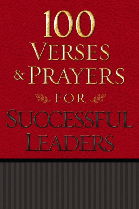 100 Verses and Prayers for Successful Leaders