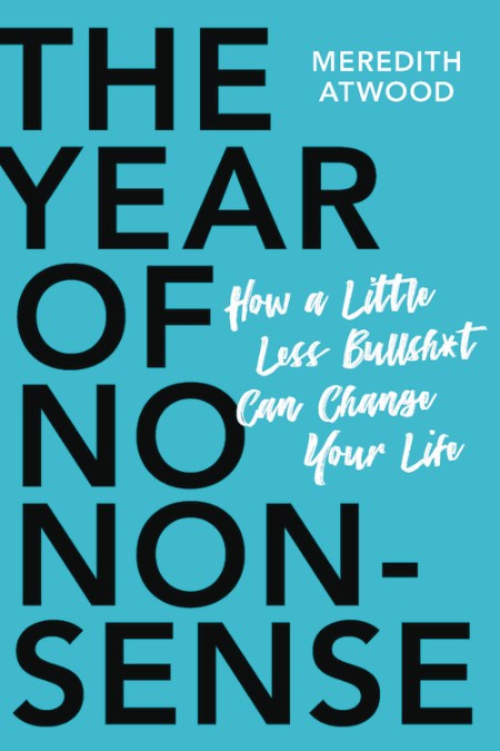 The Year of No Nonsense