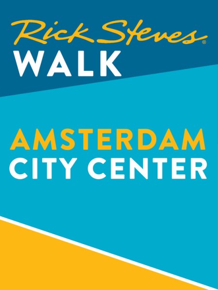 Rick Steves Walk: Amsterdam City Center (Enhanced)