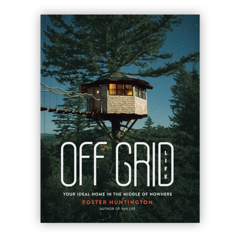 Off Grid Life by Foster Huntington