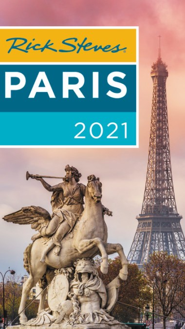 Rick Steves Paris 2021
