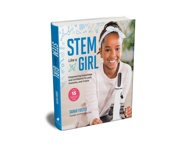 STEM Like a Girl Book Picture by Sarah Foster