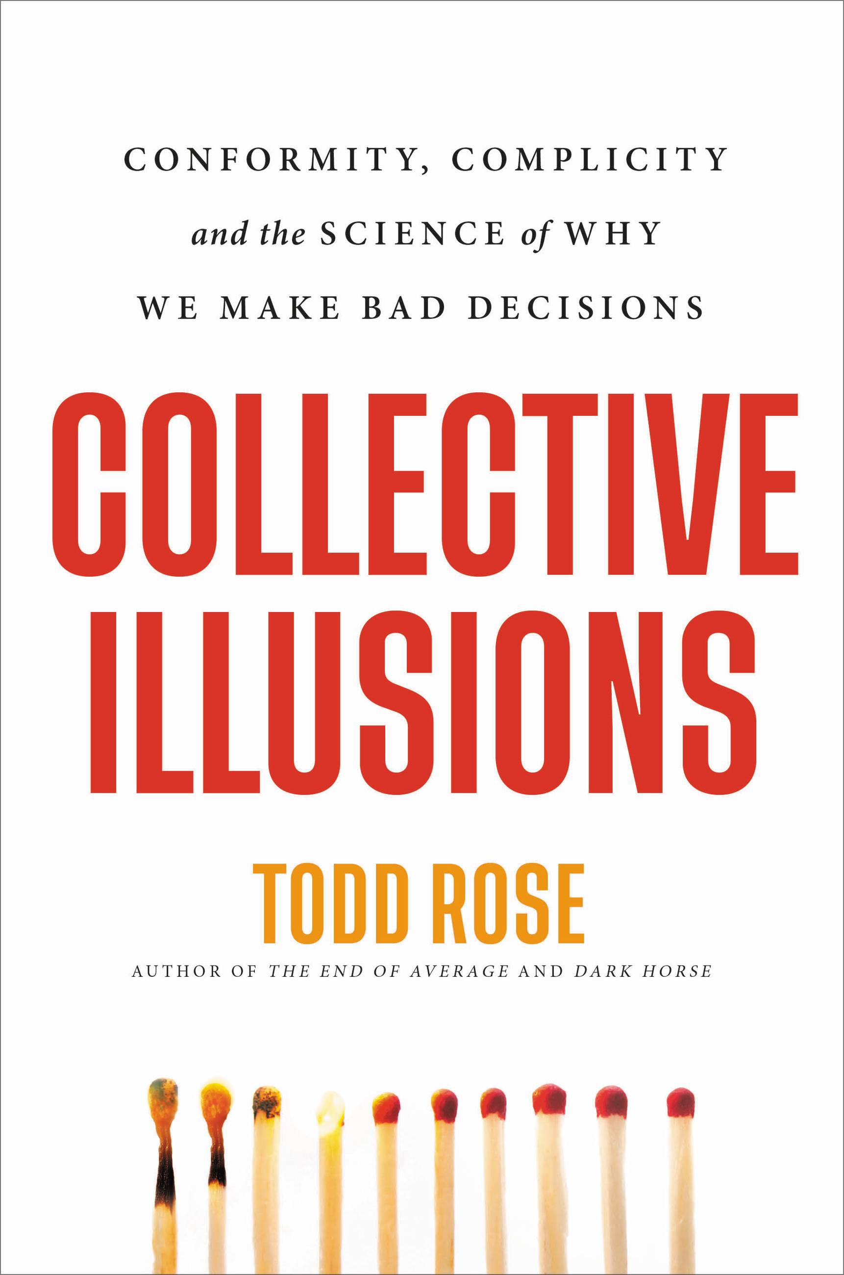 Collective Illusions by Todd Rose Collective Illusions by Todd Rose