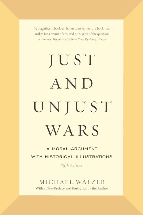 Just and Unjust Wars