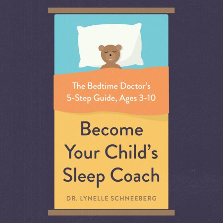 Become Your Child's Sleep Coach