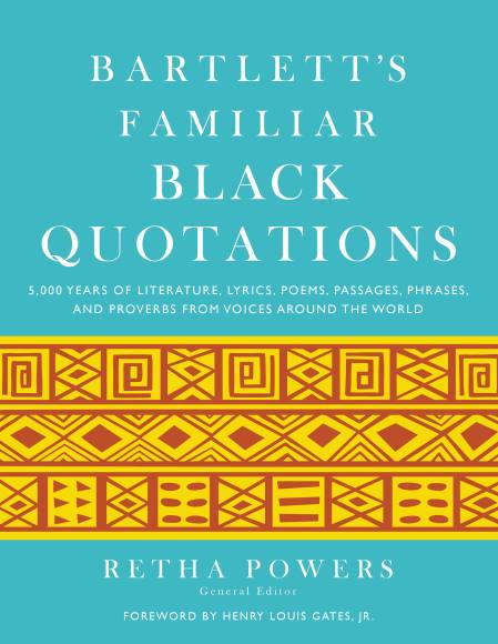 Bartlett’s Familiar Black Quotations