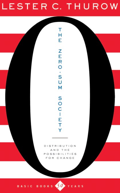 The Zero-Sum Society