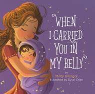 When I Carried You in My Belly