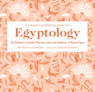 A Child’s Introduction to Egyptology