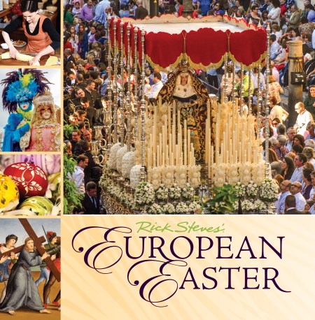 Rick Steves European Easter