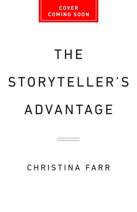 The Storyteller’s Advantage