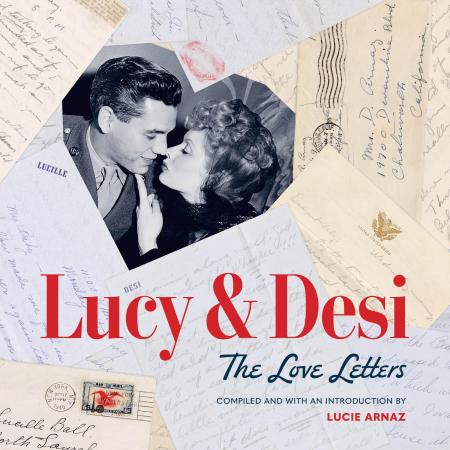 Lucy & Desi: The Love Letters