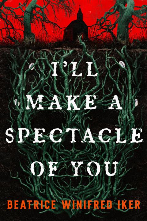 I’ll Make a Spectacle of You