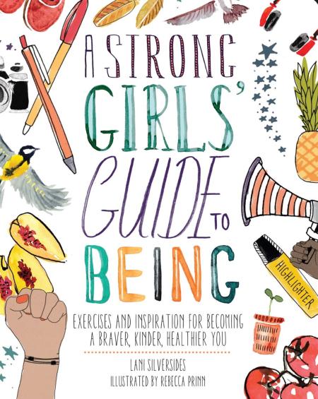 A Strong Girls’ Guide to Being