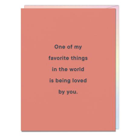 Favorite Things In The World Loved By You Card