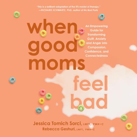 When Good Moms Feel Bad