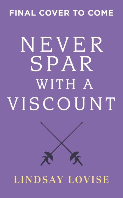 Never Spar With a Viscount