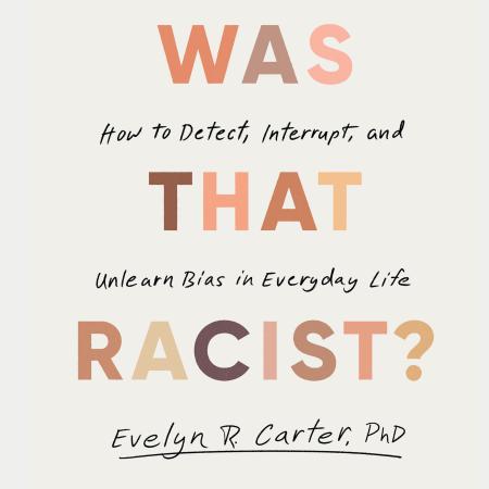 Was That Racist?