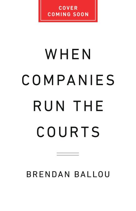 When Companies Run the Courts